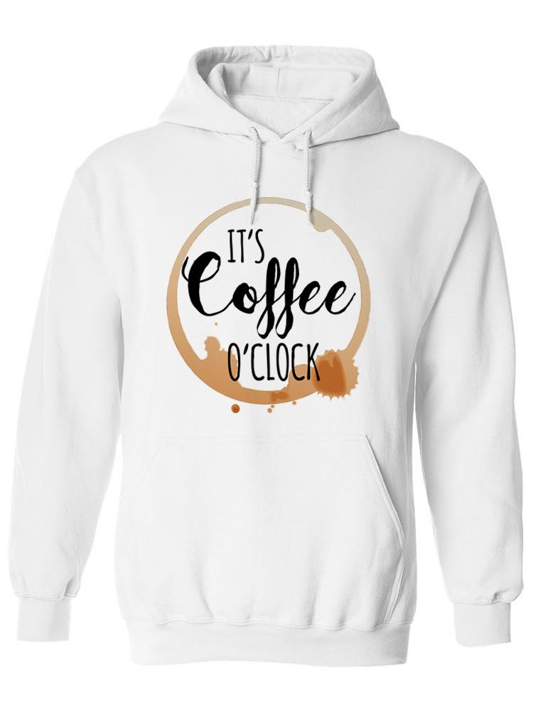 Coffee O'clock Hoodie -SPIdeals Designs