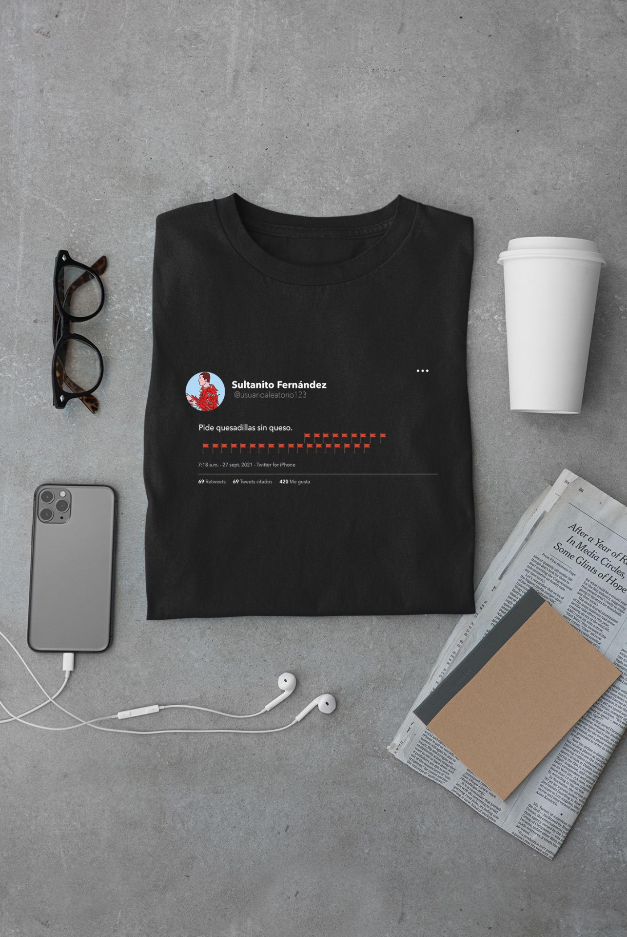 Quesadillas Without Cheese T-shirt -SmartPrintsInk Designs