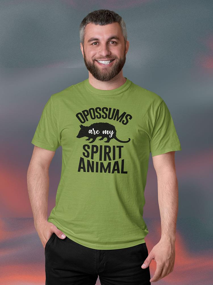 Opossums Are My Spirit Animal T-shirt -SmartPrintsInk Designs