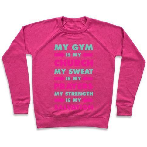 MY GYM IS MY CHURCH CREWNECK SWEATSHIRT
