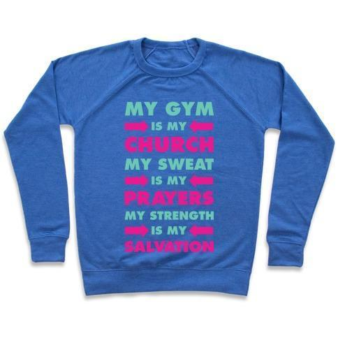 MY GYM IS MY CHURCH CREWNECK SWEATSHIRT