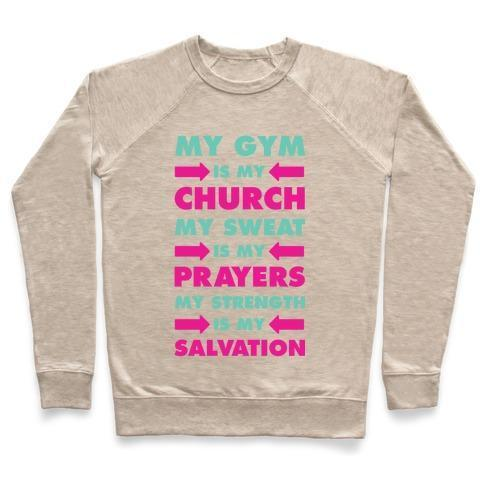 MY GYM IS MY CHURCH CREWNECK SWEATSHIRT