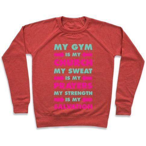 MY GYM IS MY CHURCH CREWNECK SWEATSHIRT