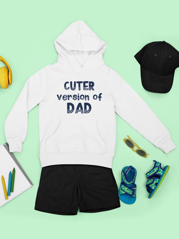 Cuter Version Of Dad Hoodie -SmartPrintsInk Designs