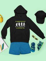 If They Chase Us Hoodie -SmartPrintsInk Designs