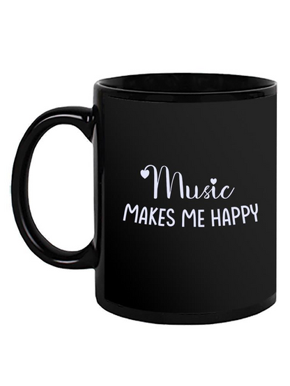 Music Makes Me Happy Mug -SmartPrintsInk Designs