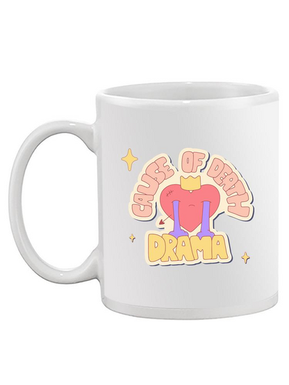 Cause Of Death, Drama Mug -SmartPrintsInk Designs