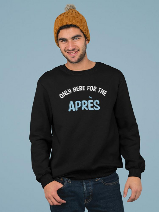 Only Here For The Apres Hoodie -SmartPrintsInk Designs