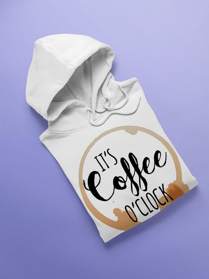 Coffee O'clock Hoodie -SPIdeals Designs