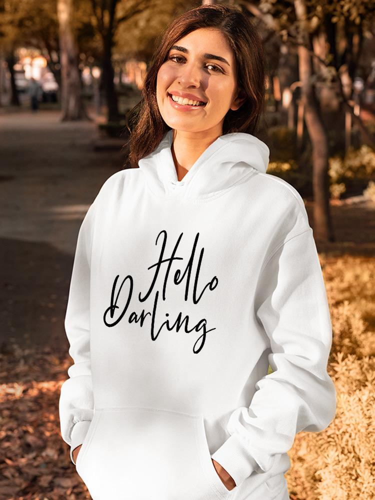 Hello Darling! Hoodie -SPIdeals Designs