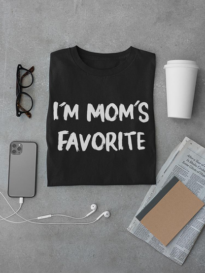 I'm Mom's Favorite Quote Men's T-shirt