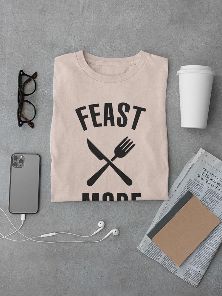 Feast Mode Activated Men's T-shirt