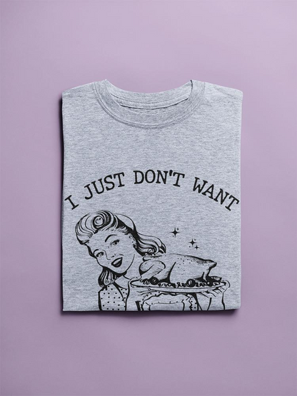 I Could've Eaten That T-shirt -SmartPrintsInk Designs