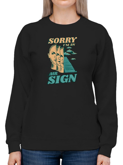 Sorry I'm An Air Sign Hoodie -SmartPrintsInk Designs