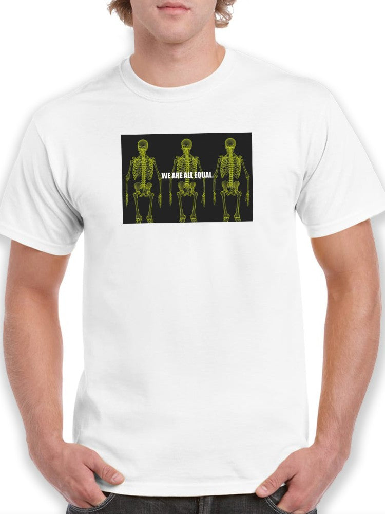 We Are All Equal Quote T-shirt -SmartPrintsInk Designs