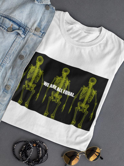 We Are All Equal Quote T-shirt -SmartPrintsInk Designs