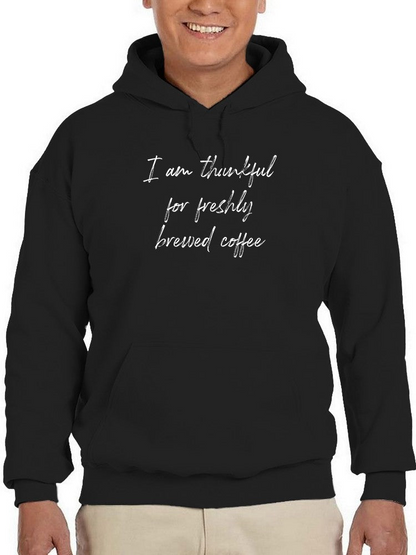 Thanks For Freshly Brewed Coffee Hoodie Men's -GoatDeals Designs