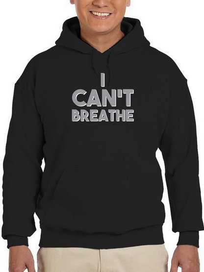 I Can't Breathe Slogan Hoodie Men's -GoatDeals Designs