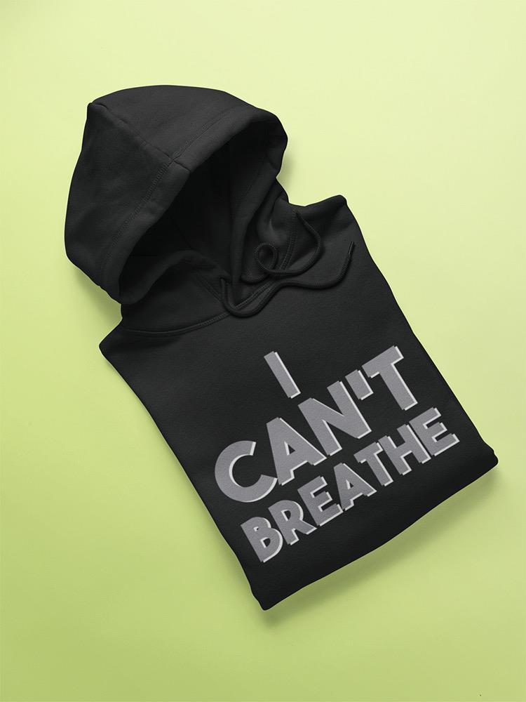 I Can't Breathe Slogan Hoodie Men's -GoatDeals Designs