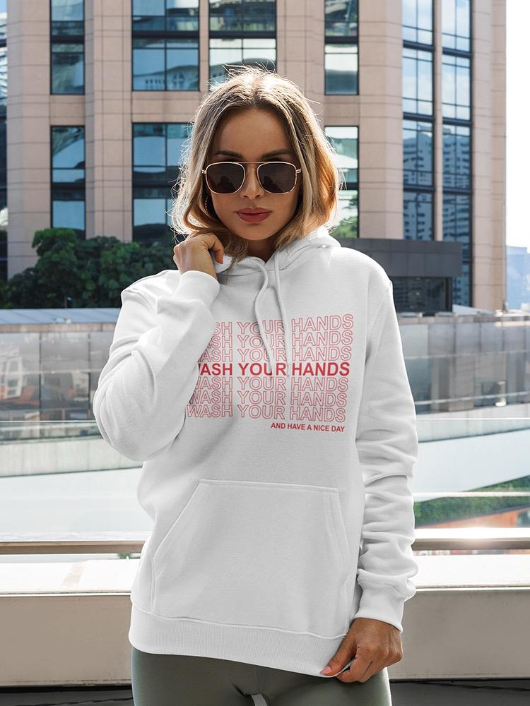 Wash You Hands And Nice Day Hoodie Women's -GoatDeals Designs