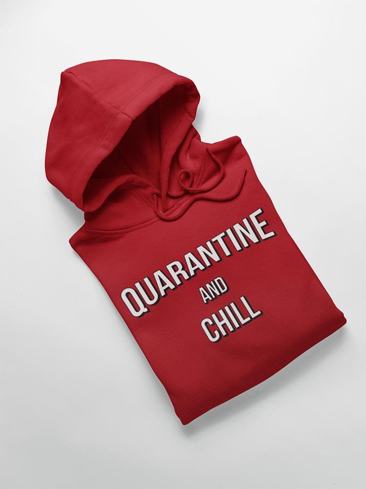 Chill And Quarantine Hoodie Women's -GoatDeals Designs