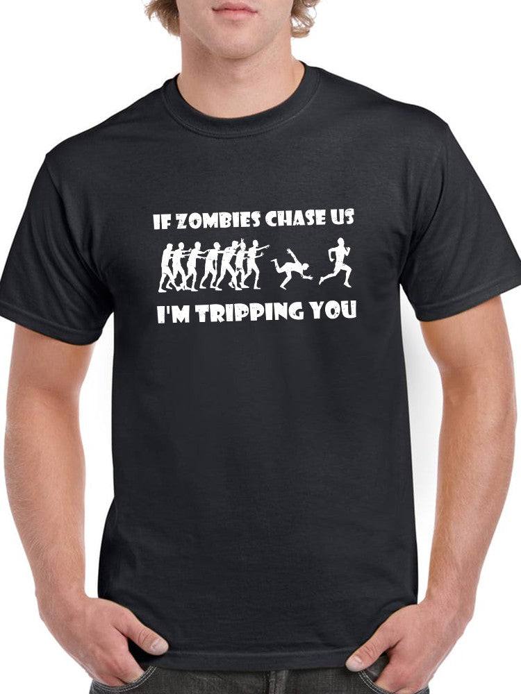 If Zombies Chase Us  Men's T-shirt