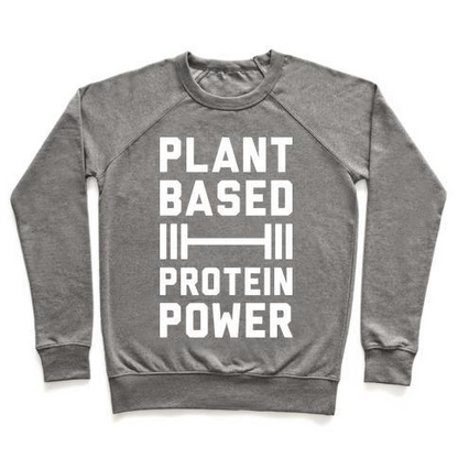 PLANT BASED PROTEIN POWER CREWNECK SWEATSHIRT