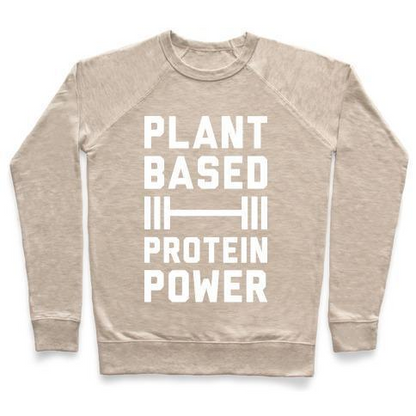 PLANT BASED PROTEIN POWER CREWNECK SWEATSHIRT