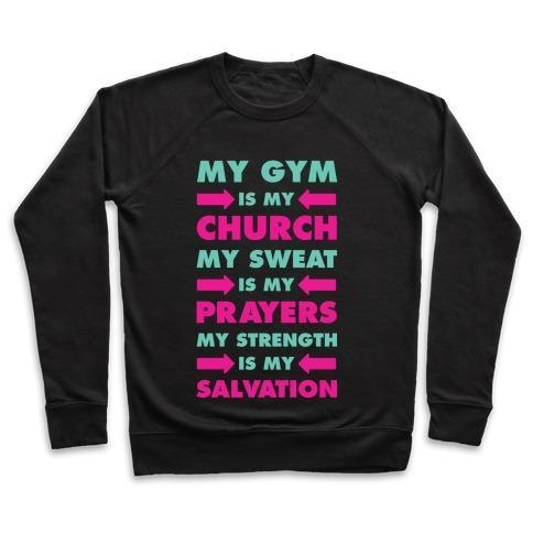 MY GYM IS MY CHURCH CREWNECK SWEATSHIRT