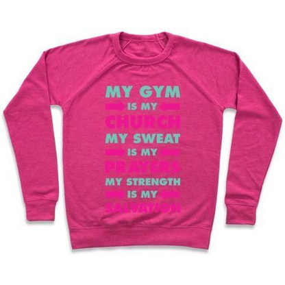 MY GYM IS MY CHURCH CREWNECK SWEATSHIRT