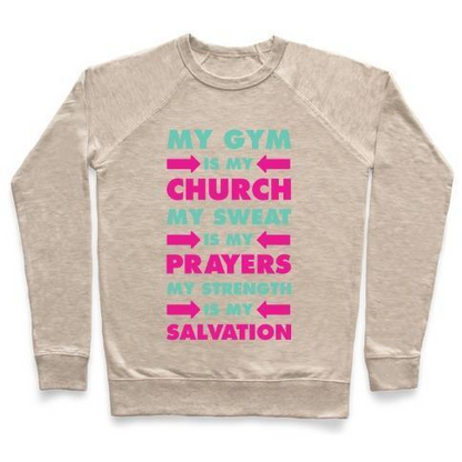 MY GYM IS MY CHURCH CREWNECK SWEATSHIRT