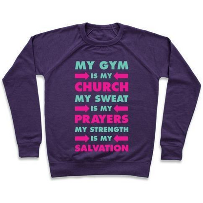 MY GYM IS MY CHURCH CREWNECK SWEATSHIRT