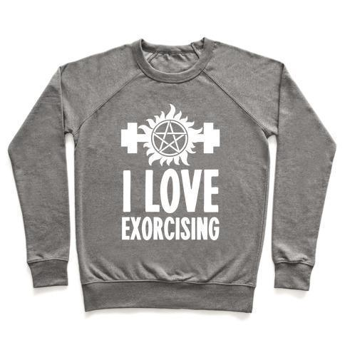 I LOVE EXORCISING CREWNECK SWEATSHIRT