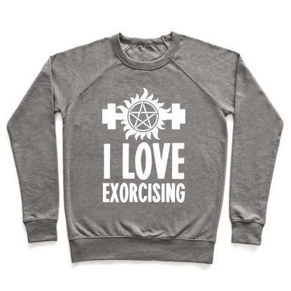 I LOVE EXORCISING CREWNECK SWEATSHIRT