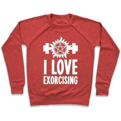 I LOVE EXORCISING CREWNECK SWEATSHIRT