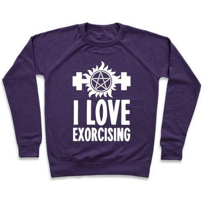 I LOVE EXORCISING CREWNECK SWEATSHIRT