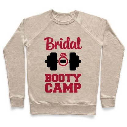 BRIDAL BOOTY CAMP CREWNECK SWEATSHIRT