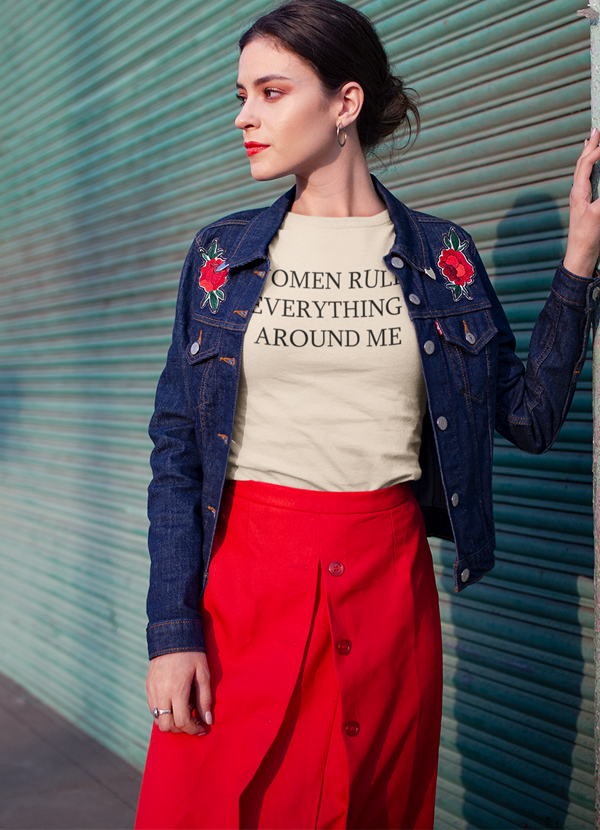 Women Rules Everything Around Me Women T-shirt