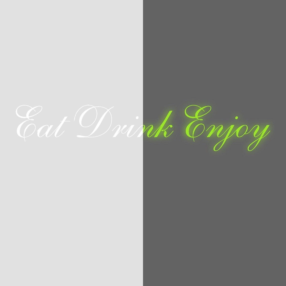 Glow In Dark Eat Drink Enjoy Quote Wall Vinyl Sticker - Glowing Kitchen Text Decal Sign - Nigh Light Neon Sayings Decor Sign Room